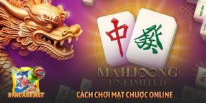 Cách chơi mạt chược online