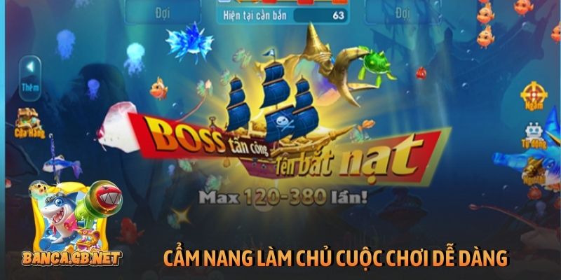 Cẩm nang làm chủ cuộc chơi dễ dàng