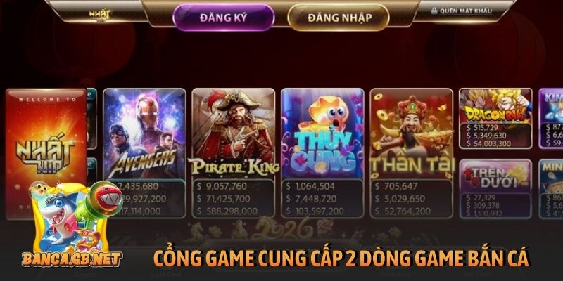 Cổng game cung cấp 2 dòng game bắn cá cơ bản