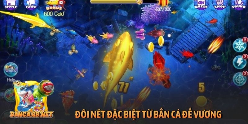 Đôi nét đặc biệt từ Bắn cá Đế Vương