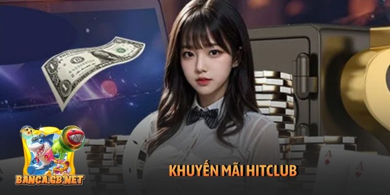 Khuyến mãi Hitclub