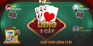 Luật chơi Liêng 3 cây