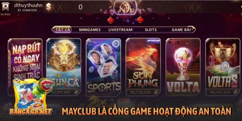 MayClub là cổng game hoạt động an toàn, hợp pháp