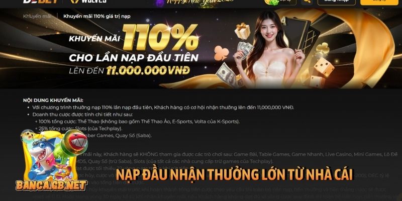Nạp đầu nhận thưởng lớn từ nhà cái