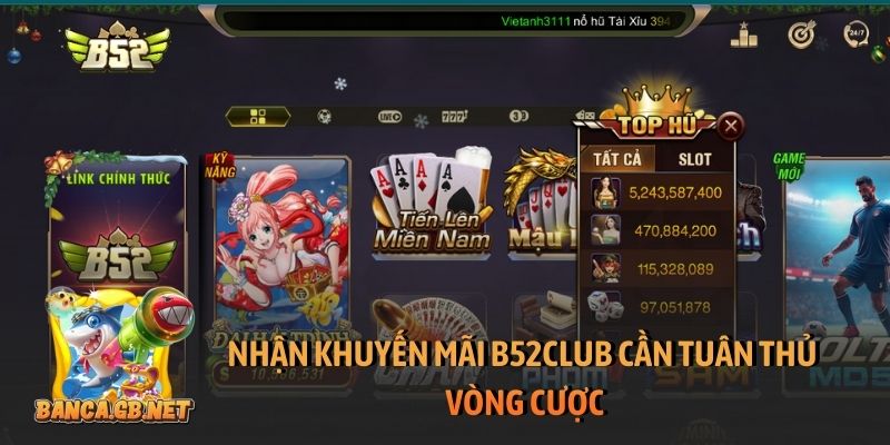 Nhận khuyến mãi B52club cần tuân thủ vòng cược