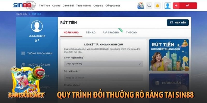 Quy trình đổi thưởng rõ ràng tại nhà cái Sin88