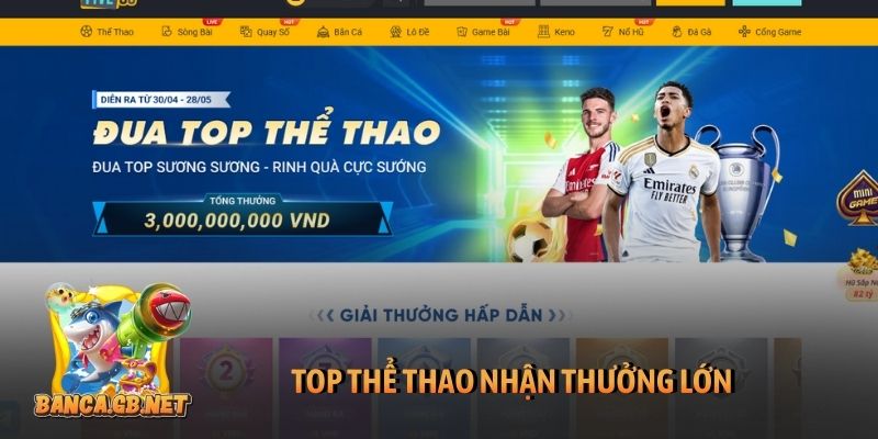 Top thể thao nhận thưởng lớn