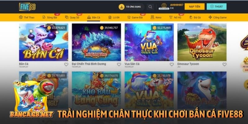 Trải nghiệm chân thực khi chơi bắn cá tại Five88